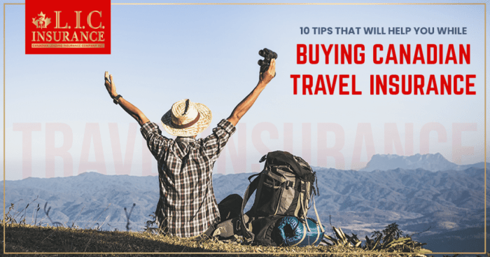 10 Tips to Help You While Buying Canadian Travel Insurance 10 Tips to Help You While Buying Canadian Travel Insurance